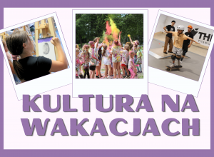 Kultura na Wakacjach