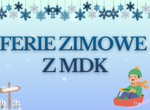 Ferie Zimowe 2026 w Miejskim Domu Kultury w Brzezinach