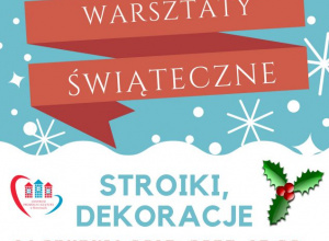 RODZINNE WARSZTATY ŚWIĄTECZNE RODZINNE WARSZTATY ŚWIĄTECZNE