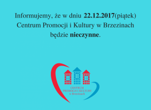 Informacja o pracy Centrum w dniu 22.12.2017r. Informacja o pracy Centrum w dniu 22.12.2017r.