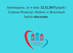 Informacja o pracy Centrum w dniu 22.12.2017r.